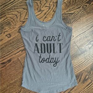No Boundaries Tank “I Can’t Adult Today”